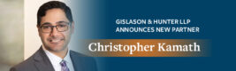 GISLASON & HUNTER LLP ANNOUNCES NEW PARTNER, CHRISTOPHER KAMATH Thumbnail Image