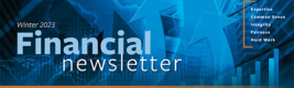 Financial Newsletter, Winter 2023 Thumbnail Image