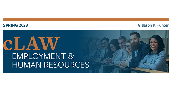 Gislason & Hunter Employment and Human Resources eLAW Spring 2023